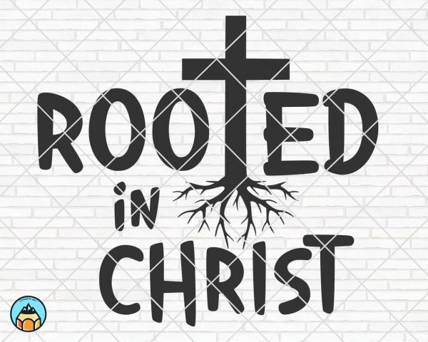 Rooted in Christ SVG