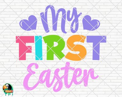 My First Easter SVG