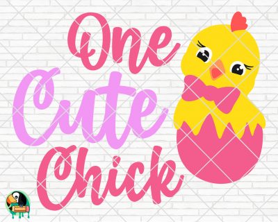 One Cute Chick SVG