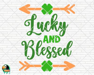 Lucky And Blessed SVG