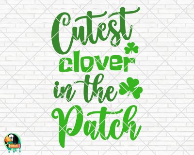 Cutest Clover In The Patch SVG