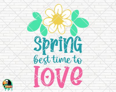 Spring Best Time to Love SVG