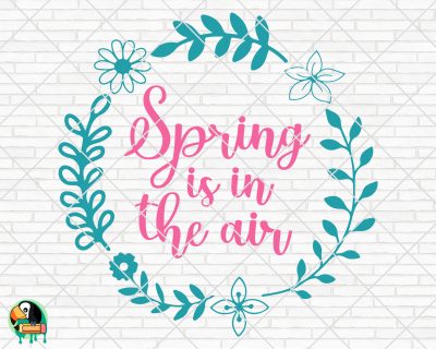 Spring is in the Air SVG
