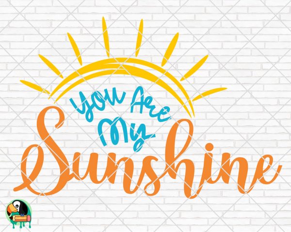 You Are my Sunshine SVG