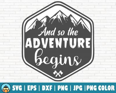 And So The Adventure Begins SVG