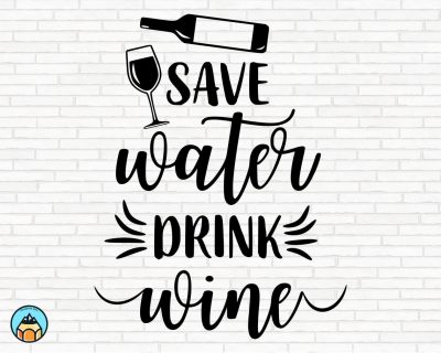 Save Water Drink Wine SVG