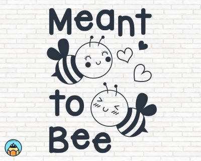 Meant To Bee SVG