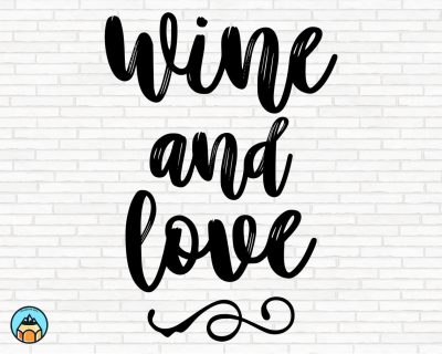 Wine And Love SVG