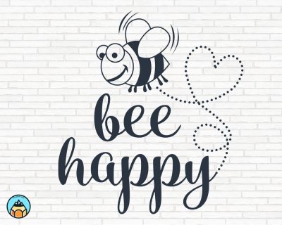 Bee Happy SVG