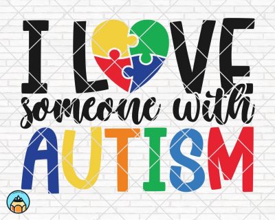 I Love Someone With Autism SVG