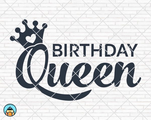 Birthday Queen SVG