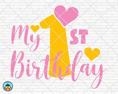 My First Birthday SVG
