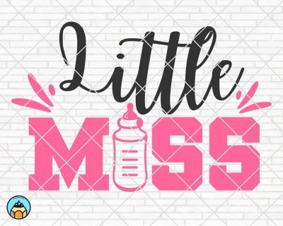 Little Miss SVG, Baby SVG