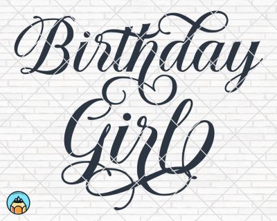 Birthday Girl SVG