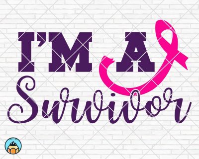 I’m a Survivor SVG, Breast Cancer SVG
