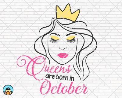 Queens are born in October SVG