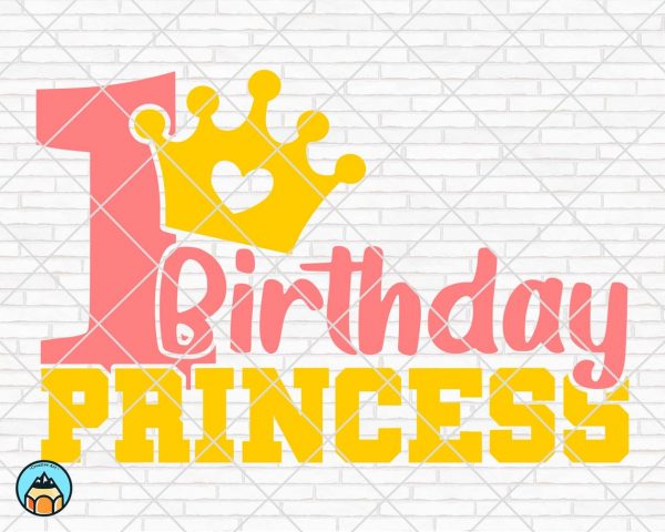 1st Birthday Princess SVG