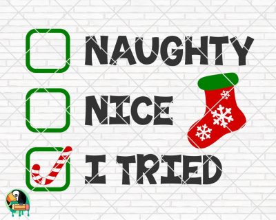 Naughty Nice I Tried SVG