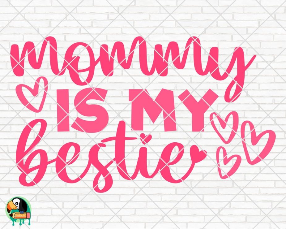 Mommy Is My Bestie SVG | HotSVG.com